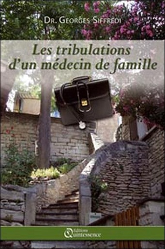 [9782358050081] Les tribulations d'un médecin de famille