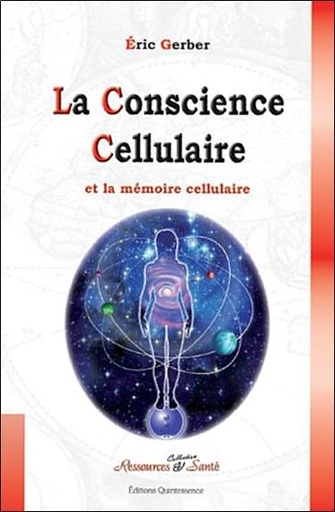 [9782358050210] La conscience cellulaire