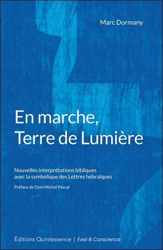 [9782358050524] En marche, Terre de Lumière