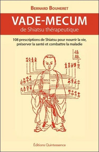 Couverture du livre Vade-mecum de shiatsu thérapeutique de Bernard Bouheret