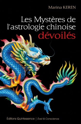 [9782358050654] Les mystères de l'astrologie chinoise dévoilés