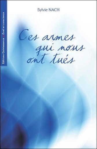 [9782358050722] Ces armes qui nous ont tués