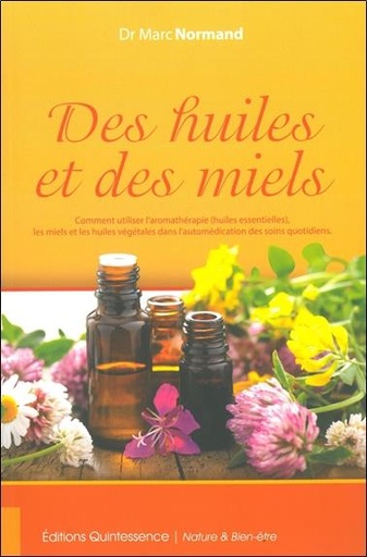 [9782358051699] Des huiles et des miels
