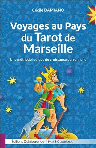 [9782358051972] [épuisé] Voyages au Pays du Tarot de Marseille - Une méthode ludique de croissance personnelle