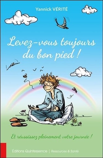 [9782358052153] Levez-vous toujours du bon pied ! Et réussissez pleinement votre journée !