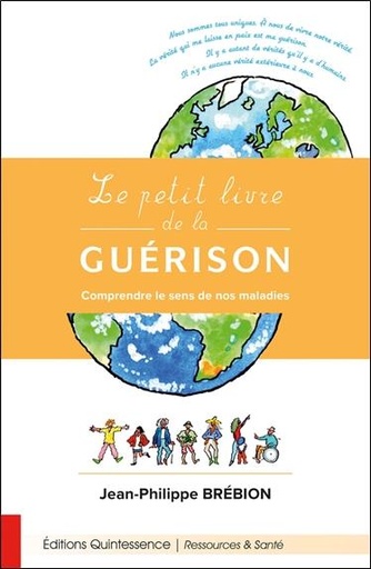 [9782358052436] Le petit livre de la guérison - Comprendre le sens de nos maladies