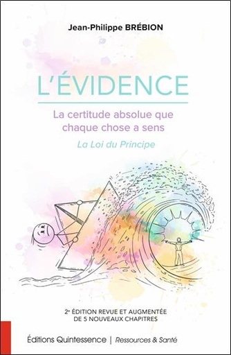 [9782358052580] L'évidence - La certitude absolue que chaque chose a sens - La Loi du Principe