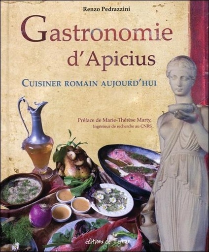 [9782359810134] Gastronomie d'Apicius - Cuisiner romain aujourd'hui