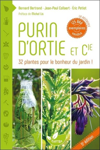 Purin d'ortie & cie - 33 plantes pour le bonheur du jardin !