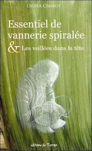 [9782359810462] Essentiel de vannerie spiralée & Les veillées dans la tête