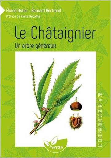 [9782359810905] Le Châtaignier - Un arbre généreux - Vol. 20