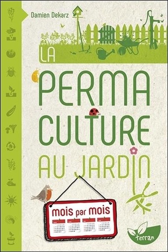 [9782359811186] La Permaculture au jardin mois par mois