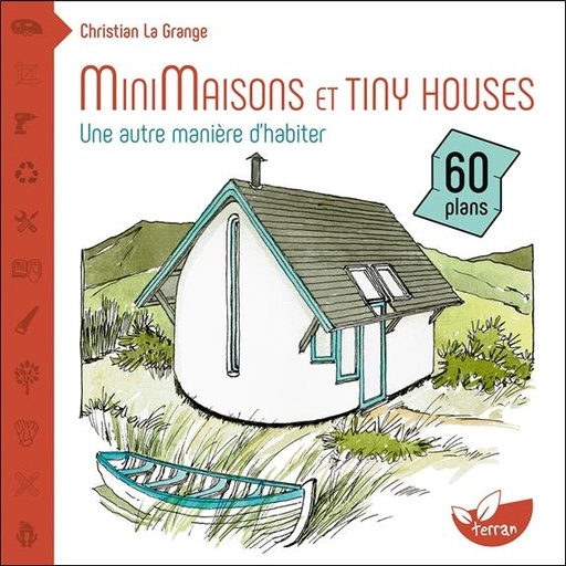 [9782359811292] Minimaisons et tiny houses - Une autre manière d'habiter