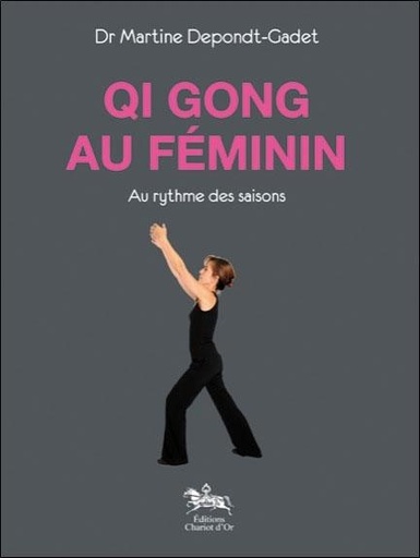 [9782360470204] Qi Gong au féminin - Au rythme des saisons