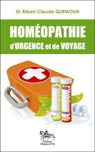 Couverture du livre Homéopathie d'urgence et de voyage de Albert-Claude Quemoun