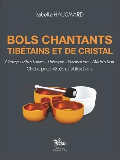 [9782360470389] Bols chantants tibétains et de cristal