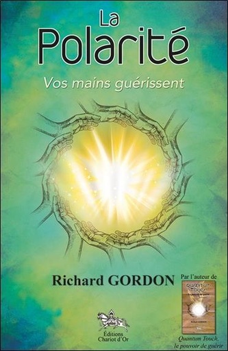 [9782360470471] La Polarité - Vos mains guérissent