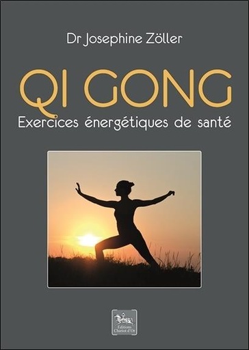 [9782360470587] Qi gong - Exercices énergétiques de santé
