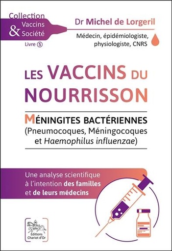 [9782360470853] Les vaccins du nourrisson - Méningites Bactériennes - Une analyse scientifique
