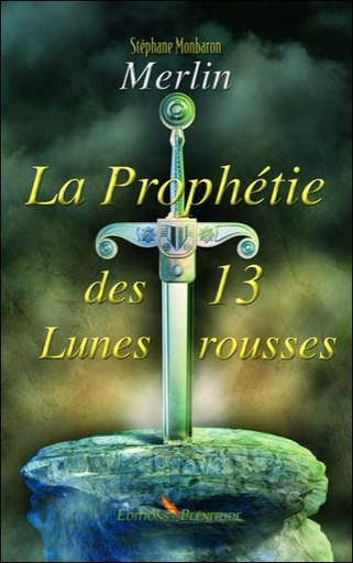 [9782361080075] Merlin - La Prophétie des 13 Lunes rousses