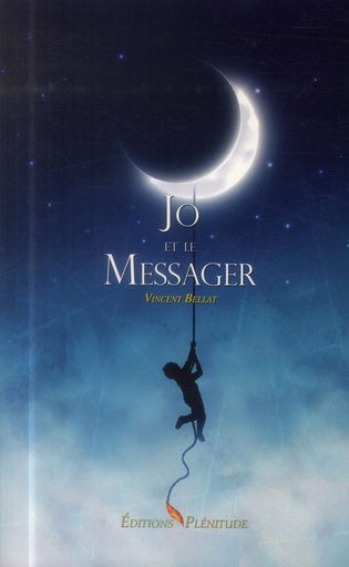 [9782361080112] Jo et le Messager