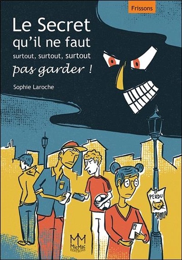 [9782362213403] Le Secret qu'il ne faut surtout, surtout, surtout pas garder !