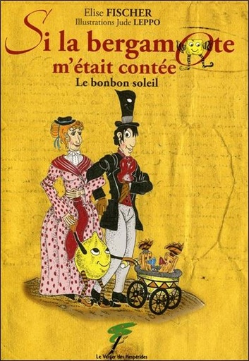 [9782365871839] Si la bergamote m'était contée - Le bonbon soleil