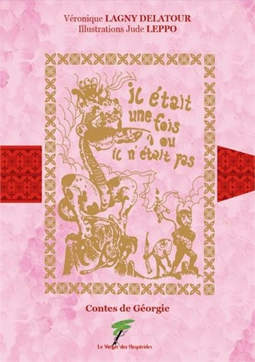 [9782365872591] Il était une fois ou il n'était pas - Contes de Géorgie