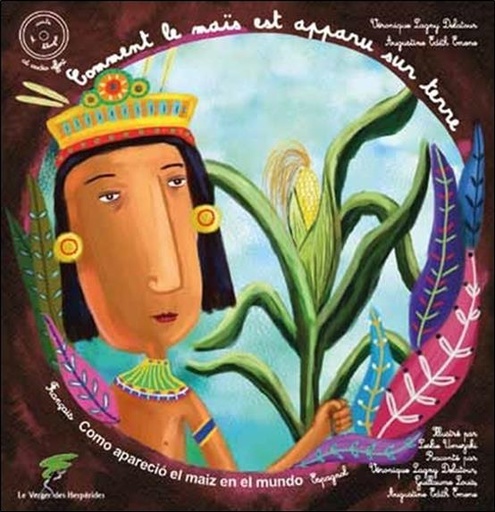 Couverture du livre Comment le maïs est apparu sur terre - Livre + CD de Augustine Edith Emene