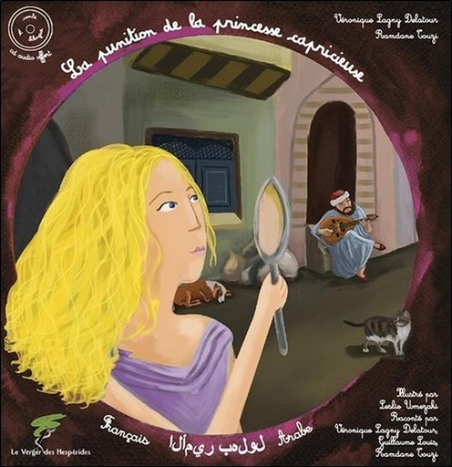 [9782365873581] La punition de la princesse capricieuse - Conte égyptien français-arabe - Livre + CD