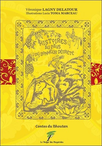 [9782365873666] Histoires au pays du bonheur décrété - Contes du Bhoutan