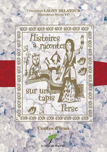 [9782365874182] Histoires à raconter sur un tapis Perse