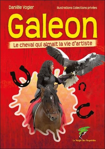 Galeon - Le cheval qui aimait la vie d'artiste