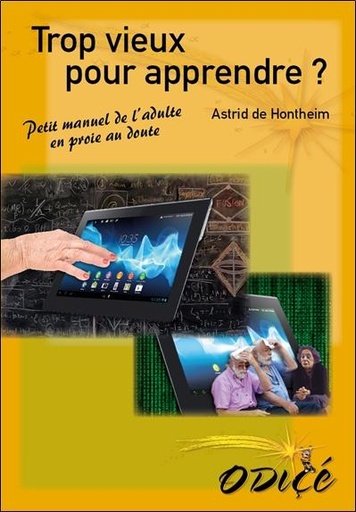 [9782368540046] Trop vieux pour apprendre ?