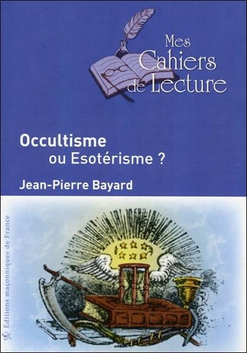 [9782369880073] Occultisme ou Esotérisme ?