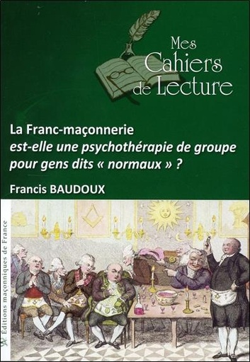[9782369880264] La Franc-maçonnerie est-elle une psychothérapie de groupe... ?