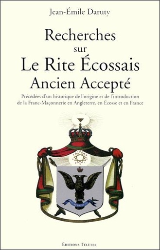 [9782370190086] Recherches sur le Rite Ecossais Ancien Accepté