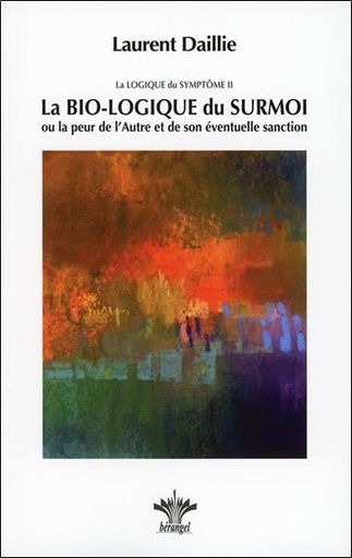 [9782370660077] La Bio-logique du Surmoi - La logique du Symptôme II