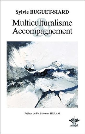 [9782370660251] Multiculturalisme et Accompagnement - Intégration du multiculturalisme dans la relation d'aide et l'accompagnement