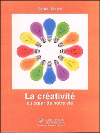 [9782371910492] La créativité au coeur de notre vie