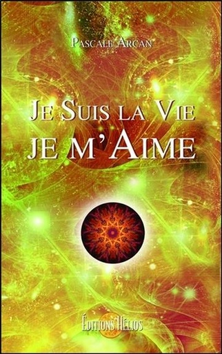 [9782376880028] Je Suis la Vie - Je m'Aime