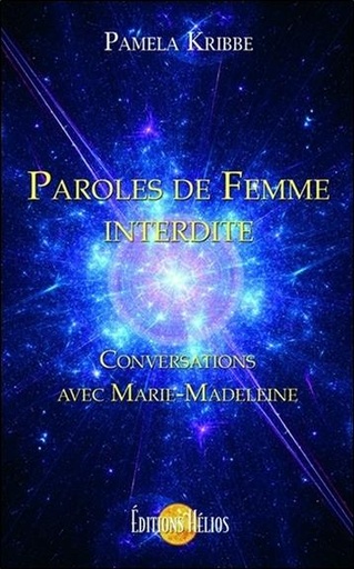 [9782376880059] Paroles de Femme interdite - Conversations avec Marie-Madeleine