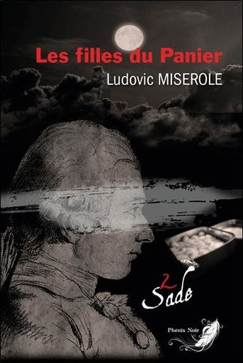 [9782390460305] Les filles du panier Tome 2 - Les crimes du marquis de Sade