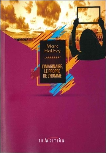 [9782490339013] L'imaginaire, le propre de l'Homme