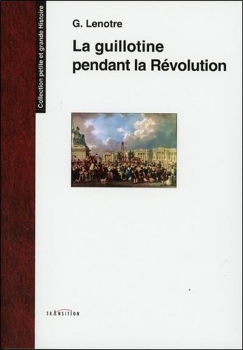 [9782490339068] La guillotine pendant la Révolution
