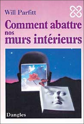 [9782703303831] Comment abattre nos murs intérieurs