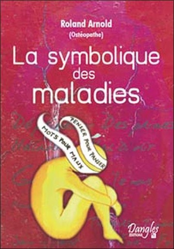 [9782703305088] Symbolique des maladies - Dictionnaire