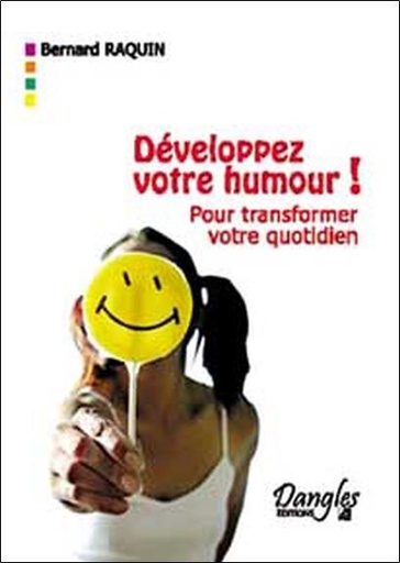 Couverture du livre Développez votre humour ! de Bernard Raquin