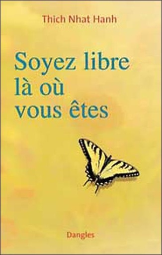 [9782703305613] Soyez libre là où vous êtes