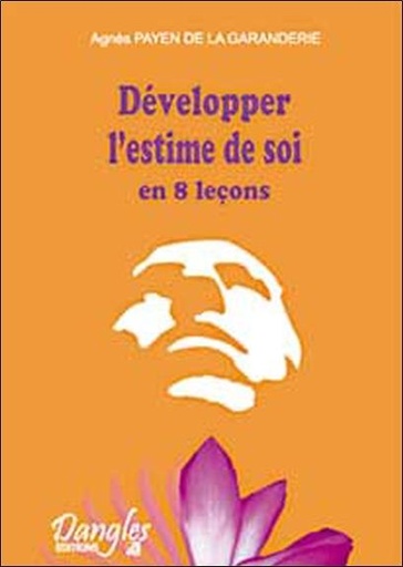 [9782703305880] Développer l'estime de soi en 8 leçons
